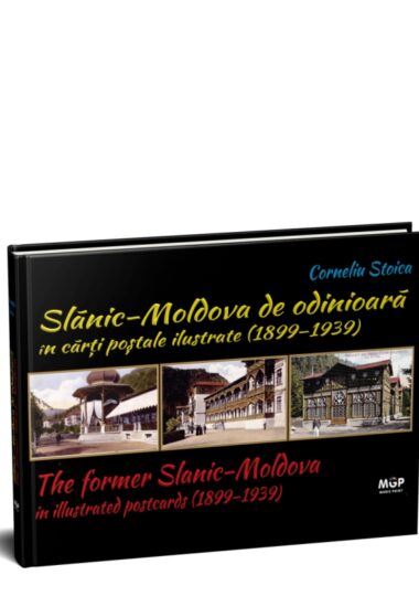 Slanic Moldova in carti postale site